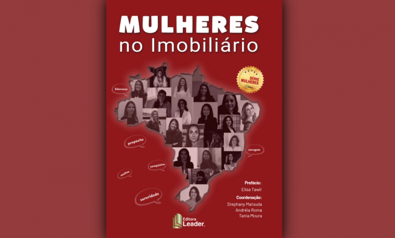 Editora Leader lança livro “Mulheres no Imobiliário” - Divulgação