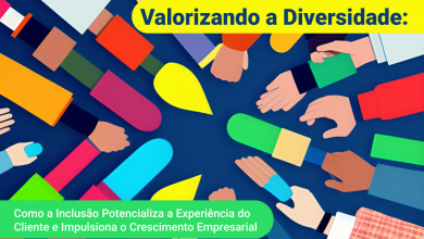 Photo of Valorizando a Diversidade: Como a Inclusão Potencializa a Experiência do Cliente e Impulsiona o Crescimento Empresarial