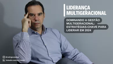 Photo of Dominando a Gestão Multigeracional: Estratégias-chave para Liderar em 2024